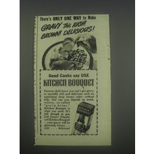 1947 Kitchen Bouquet Ad - There's only one way to make gravy this rich! Brown!