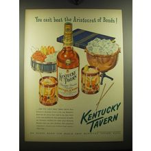 1949 Kentucky Tavern Bourbon Ad - You can't beat the aristocrat of bonds