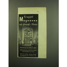 1949 Magnavox Radio Phonograph Television Ad - The magnificent Magnavox