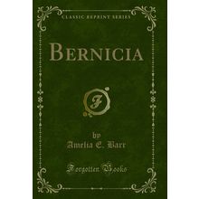 Bernicia (Classic Reprint)