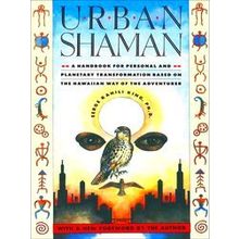 Urban Shaman - Serge Kahili King