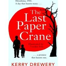 The Last Paper Crane - Kerry Drewery