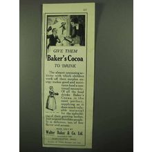 1922 Baker's Cocoa Ad - Give Them To Drink