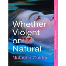 Whether Violent Or Natural