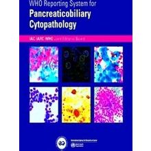 Who Reporting Systems For Cytopathology 2 Who Reporting System For Pancreaticobi