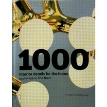 1000 Interior Details for the Home - And Where to Find Them