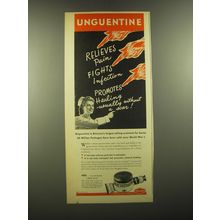 1943 Unguentine Ointment Ad - Unguentine relieves pain fights infection