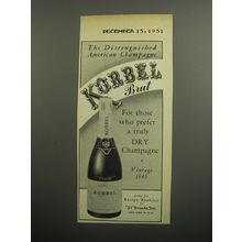 1951 Korbel Brut Champagne Ad - The distinguished American Champagne