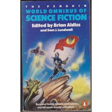 Penguin World Omnibus of Science Fiction, edited Brian Aldiss & Sam J Lundwall