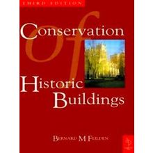 Conservation Of Historic Buildings - Bernard M. Feilden