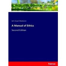 A Manual of Ethics