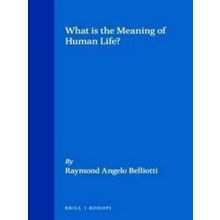 What is the Meaning of Human Life?