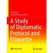 A Study of Diplomatic Protocol and Etiquette