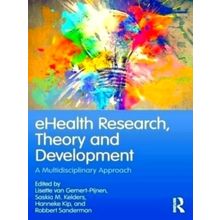 E-Health Research, Theory and Development - A Multi-Disciplinary Approach