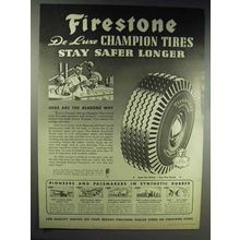 1944 Firestone DeLuxe Champion Tires Ad - Safer Longer