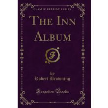 The Inn Album (Classic Reprint)