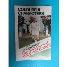 Esso Book of Squelchers 1970 1971 - No6 Colourful Characters (ef1)