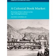 Cambridge Latin American Studiesseries Number 129-A Colonial Book Market