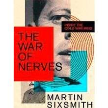 The War Of Nerves - Martin Sixsmith