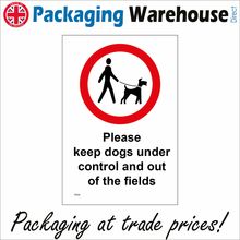 TR359 PLEASE KEEP DOGS UNDER CONTROL AND OUT OF THE FIELDS SIGN FARM LAND LEAD