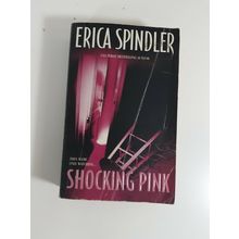 Shocking Pink by erica Spindler 1998 paperback fiction novel