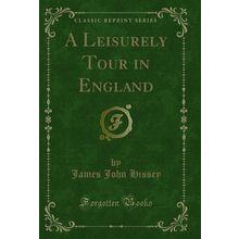 A Leisurely Tour in England (Classic Reprint)