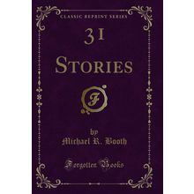 31 Stories (Classic Reprint)