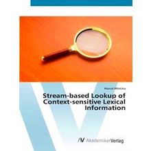 Stream-Based Lookup of Context-Sensitive Lexical Information - Wlotzka Marcel