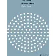 Dieter Rams: Zehn Thesen Fur Gutes Design - Various Authors