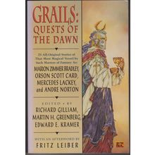 Grails: Quests of the Dawn, Richard Gilliam, Martin H Greenberg, Edward E Kramer