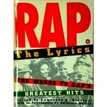 Rap: The Lyrics - The Words to Rap's Greatest Hits