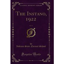 The Instano, 1922, Vol. 11 (Classic Reprint)