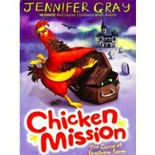 Chicken Mission Curse Of Fogsham Farm - Jennifer Gray