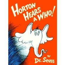 Horton Hears A Who by Seuss