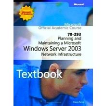 70-293 Planning and Maintaining a Microsoft Windows Server 2003 Network Infrastr