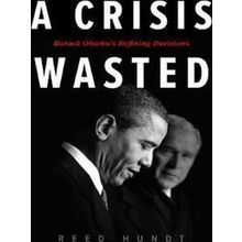 A Crisis Wasted
