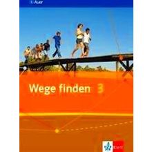 Wege Finden. Schulerbuch 9./10. Schuljahr. Ausgabe Fur Die Sekundarstufe I