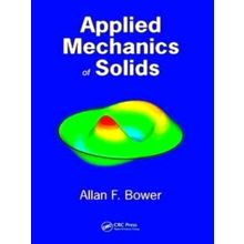 Applied Mechanics of Solids by Allan F. Bower