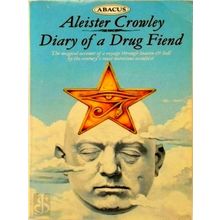 Diary of a Drug Fiend by Aleister Crowley