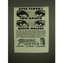 1945 Murine For Your Eyes Ad - Eyes tired? Two drops quick relief