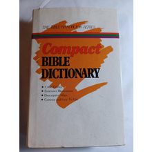 The New Compact Bible Dictionary By T. Alton Bryant (1967, Hardcover) good