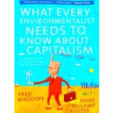 What Every Environmentalist Needs to Know about Capitalism
