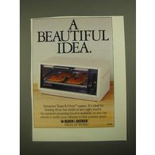 1987 Black & Decker Toast-R-Oven Toaster Ad - A Beautiful Idea