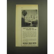 1946 Beverly Hills Hotel Ad - Come on, come on, wherever you are