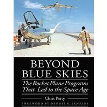 Beyond Blue Skies The Rocket Plane Programs That Led To The Space Age Outward Od