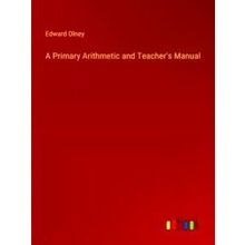 A Primary Arithmetic and Teacher's Manual
