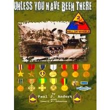 Unless You Have Been There - Paul J. Andert