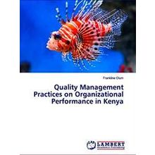 Quality Management Practices on Organizational Performance in Kenya - Frankline