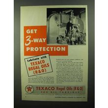 1950 Texaco Regal Oils Ad - 3-Way Protection