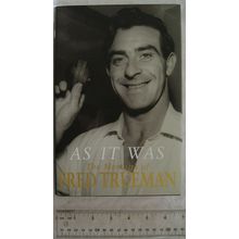 2004 As it Was. The Memoirs of Fred Trueman